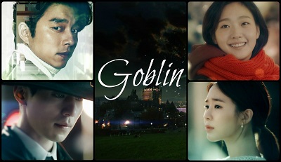 Goblin: The Lonely and Great God Korean Drama - Gong Yoo, Kim Go Eun, Lee Dong Wook, Yoo In Na